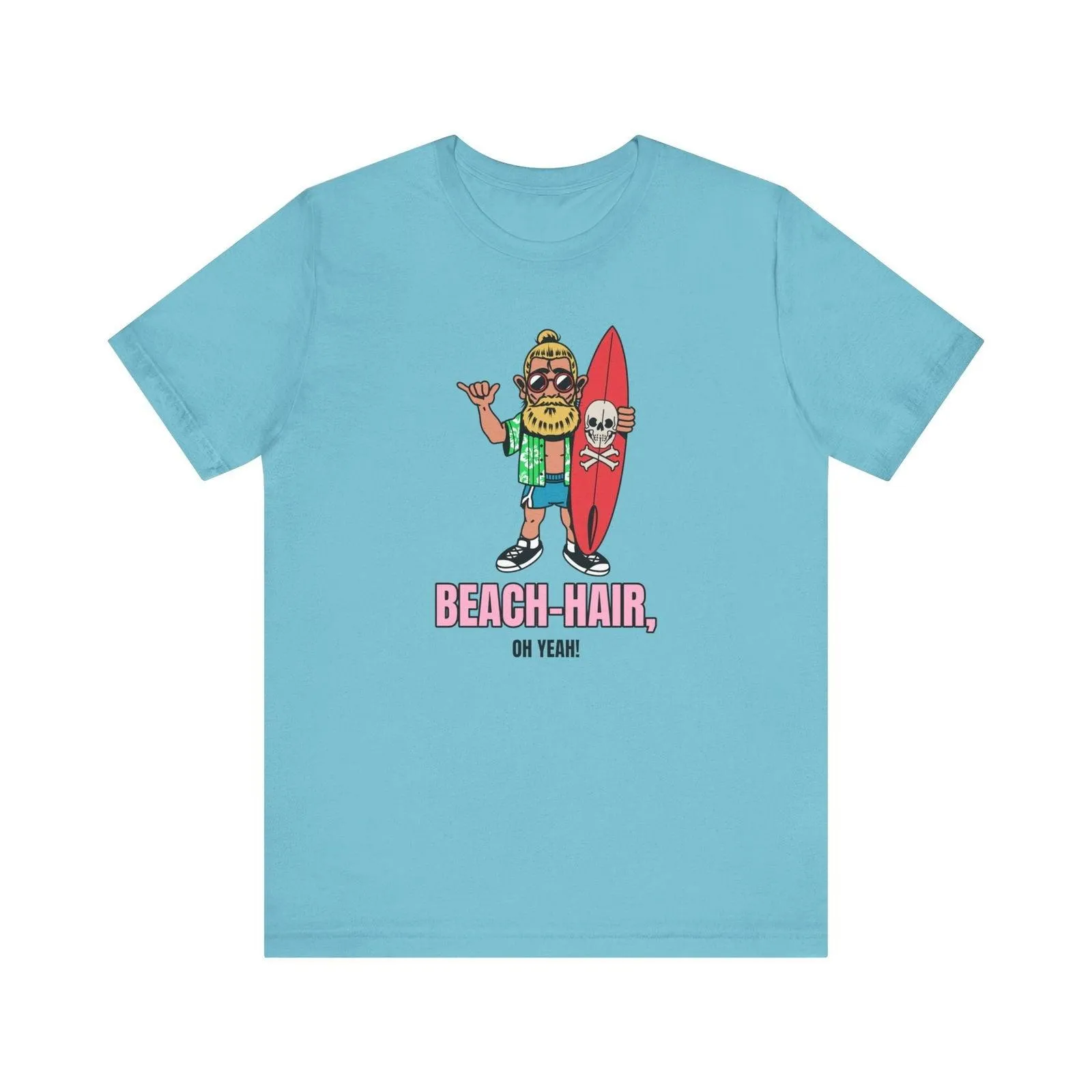 Beach Hair, Don’t Care T Shirt