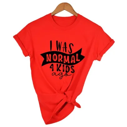 Free   Shipping Mom Life I Was Normal 4 Kids Ago T Shirts