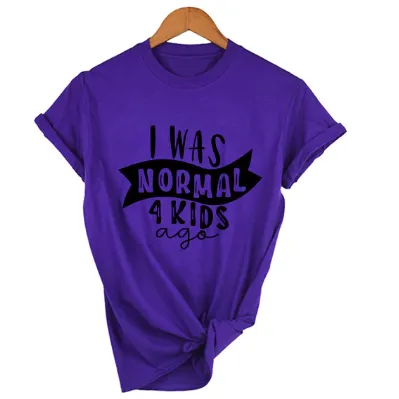 Free   Shipping Mom Life I Was Normal 4 Kids Ago T Shirts