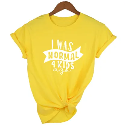 Free   Shipping Mom Life I Was Normal 4 Kids Ago T Shirts